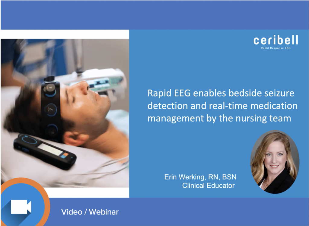 Ceribell Rapid EEG Enables Bedside Seizure Detection and Medication ...
