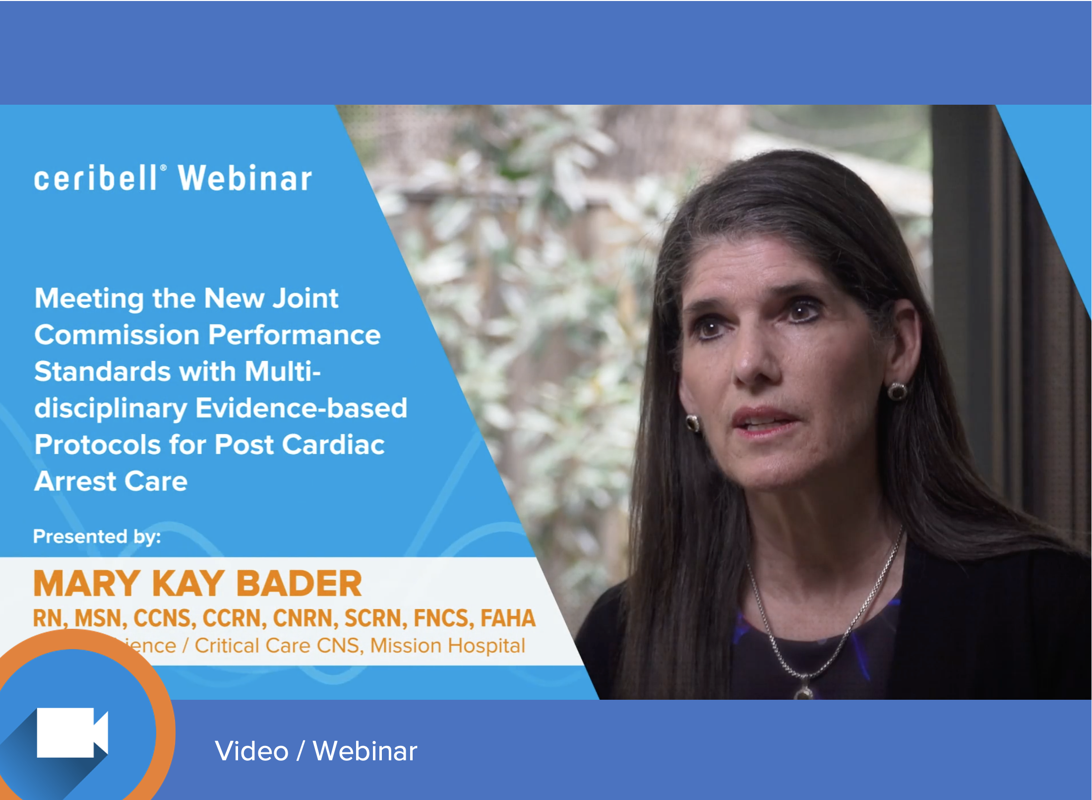 Webinar: Meeting the New Joint Commission Performance Standards with Multi-disciplinary Evidence-based Protocols for Post Cardiac Arrest Care